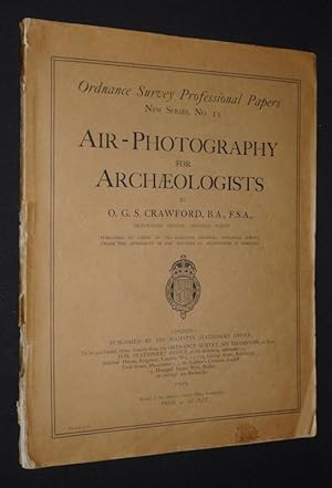 Bild des Verkufers fr Air Photography for Archaelogists (Ordnance Survey Professional Papers - New Series, No. 12) zum Verkauf von Abraxas-libris