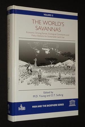 Seller image for The World's Savannas : Economic Driving Forces, Ecological Constraints and Policy Options for Sustainable Land Use for sale by Abraxas-libris