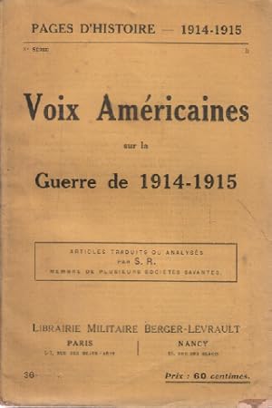 Pages d'histoire 1914-1918 / voix américaines sur la guerre 1914-1915