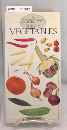 A Gourmet's Guide to Vegetables