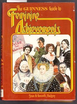 Seller image for The Guinness Guide to Feminine Achievements for sale by Laura Books