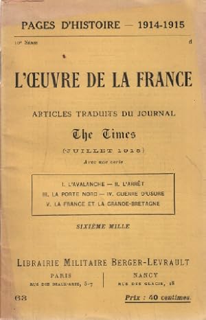 Pages d'histoire 1914-1918 / l'oeuvre de la france / articles traduits du journal the times ( jui...