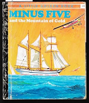 Imagen del vendedor de Minus Five and the Mountain of Gold : A Little Golden Book No.455 a la venta por Laura Books