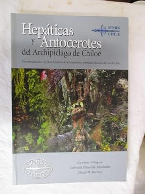 Bild des Verkufers fr Hepaticas y Antocerotes del archipielago de Chiloe zum Verkauf von GREENSLEEVES BOOKS
