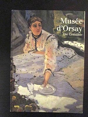Bild des Verkufers fr Muse d Orsay. Die Gemlde. zum Verkauf von Antiquariat Maralt