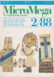 MICROMEGA. le ragioni della sinistra - 1988 - num. 02 del maggio 1988, Roma, Editrice periodici c...