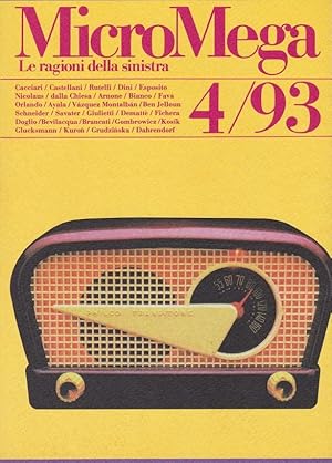 MICROMEGA. le ragioni della sinistra - 1993 - num. 04 del sett-novembre 1993 , ROMA, Editrice per...