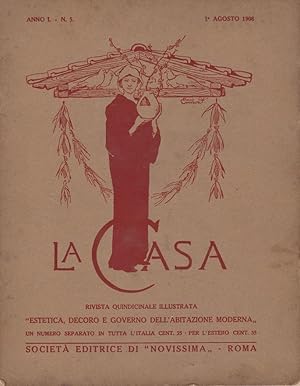 LA CASA, rivista quindicinale illustrata (estetica, decoro e governo dell'abitazione moderna, arc...