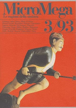 MICROMEGA. le ragioni della sinistra - 1993 - num. 03 del giugno-agosto 1993 , ROMA, Editrice per...