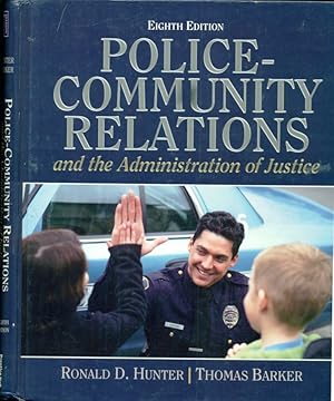 Imagen del vendedor de Police Community Relations and The Administration of Justice - 8th Edition a la venta por Don's Book Store