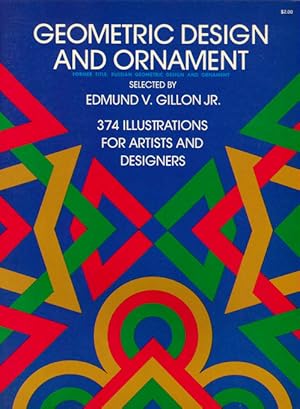 Imagen del vendedor de (Hg.), Geometric Design and Ornament. 374 Illustrations for Artists and Designers. (= Dover Pictorial Archive Series). a la venta por ANTIQUARIAT MATTHIAS LOIDL