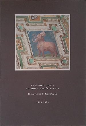 Catalogo delle Edizioni dell'Elefante 1964-1984