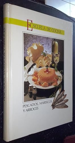 Bild des Verkufers fr Escuela de cocina. Pescados, mariscos y arroces zum Verkauf von Librera La Candela