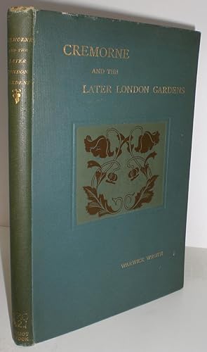 Cremorne and the Later London [Pleasure] Gardens.