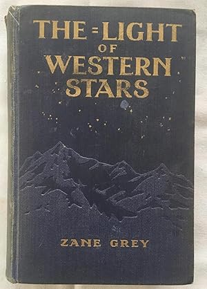 The Light Of Western Stars .A Romance