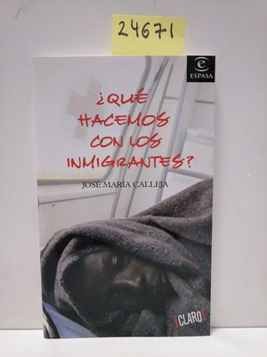 Seller image for QUÉ HACEMOS CON LOS INMIGRANTES? for sale by Librería Circus