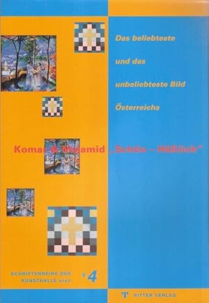 Seller image for Komar & Melamid "Schn - hlich". Das beliebteste und das unbeliebteste Bild sterreichs. (Ausstellung, Kunsthalle Wien, 22. 9. - 1. 11. 1998). (Schriftenreihe der Kunsthalle Wien ; 4). for sale by Brbel Hoffmann