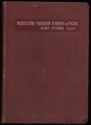 Manufacture Française D'Armes & Cycles . Saint-Étienne Loire Catalogo 1910