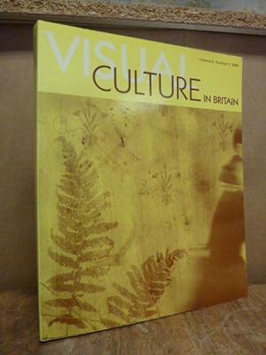 Visual Culture in Britain, Volume 6, Number 2: Visual Culture and Taste in Late-Victorian and Edw...