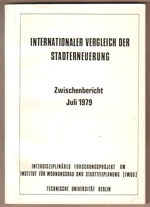 Image du vendeur pour Internationaler Vergleich der Stadterneuerung. Zwischenbericht Juli 1979. Bedingungen, Verfahren und Resultate der Stadterneuerung in Europa. Vergleich ausgewhlter Stadterneuerungsmanahmen in der Bundesrepublik Deutschland, Grobritannien und den Niederlanden. mis en vente par Antiquariat Neue Kritik