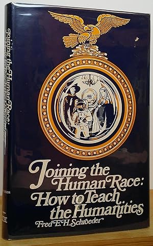 Seller image for Joining the Human Race: How to Teach the Humanities for sale by Stephen Peterson, Bookseller