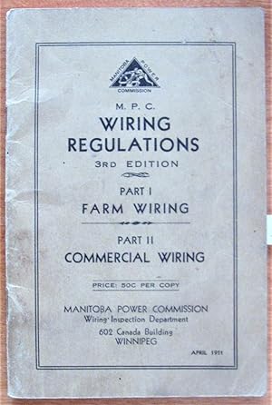 M.P.C. Wiring Regulations. Part I-Farm Wiring. Part II-Commercial Wiring