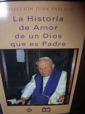 Imagen del vendedor de La Historia de Amor de un Dios que es Padre a la venta por Librera Antonio Azorn