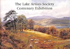 Seller image for The Lake Artists Society Centenary Exhibition 2004 for sale by WeBuyBooks