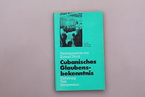 CUBANISCHES GLAUBENSBEKENNTNIS. Einführung, Text, Interpretation