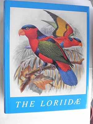 The Loriidae : A Monograph of the Lories or Brush-Tongued Parrots Composing The Family Loriidae /...