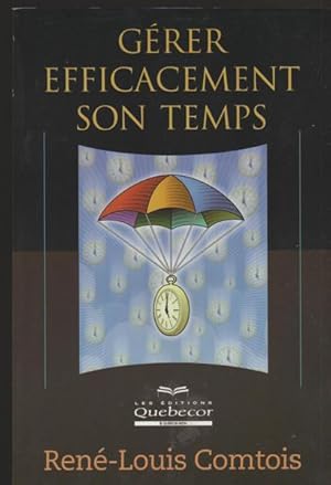 Image du vendeur pour Grer efficacement son temps mis en vente par Livres Norrois