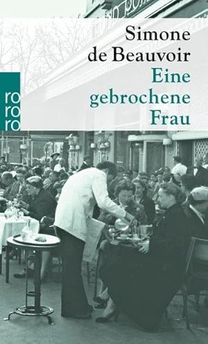 Image du vendeur pour Eine gebrochene Frau [OA. u. d. T. La Femme rompue, Paris, Gallimard, 1967]. Aus dem Franzs. bertr. von Ulla Hengst. mis en vente par Antiquariat Lengelsen