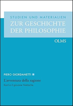 Seller image for L'avventura della ragione. Kant e il giovane Nietzsche. EA. (= Studien u. Materialien z. Geschichte d. Philosophie, Bd. 82). for sale by Antiquariat Lengelsen