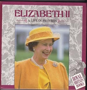 Seller image for Elizabeth II: A Life in Pictures (Royal Britain books) for sale by Broadwater Books