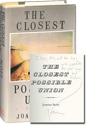 The Closest Possible Union (First Edition, inscribed to fellow author Chris Offutt)