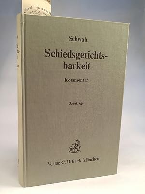 Seller image for Schiedsgerichtsbarkeit. Systematischer Kommentar zu den Vorschriften der Zivilprozessordnung, des Arbeitsgerichtsgesetzes, der Staatsvertr�ge und der . das privatrechtliche Schiedsgerichtsverfahren Systematischer Kommentar zu den Vorschriften der Zivilprozessordnung, des Arbeitsgerichtsgesetzes, der Staatsvertr�ge und der Kostengesetze �ber das privatrechtliche Schiedsgerichtsverfahren for sale by ANTIQUARIAT Franke BRUDDENBOOKS