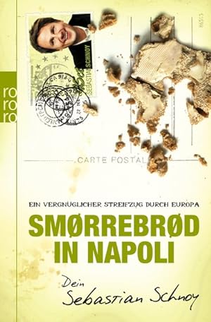 Bild des Verkufers fr Smrrebrd in Napoli: Ein vergnglicher Streifzug durch Europa zum Verkauf von Versandantiquariat Felix Mcke