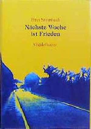 Seller image for Nchste Woche ist Frieden for sale by Versandantiquariat Felix Mcke