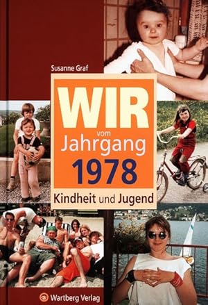 Seller image for Wir vom Jahrgang 1978 - Kindheit und Jugend (Jahrgangsbnde) for sale by Versandantiquariat Felix Mcke