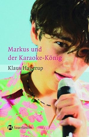 Bild des Verkufers fr Markus und der Karaoke Knig zum Verkauf von Versandantiquariat Felix Mcke