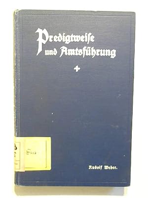 Predigtweise und Amtsführung. Theodor Weber's "Betrachtungen" von 1869 und 1880 für unsere Zeit n...
