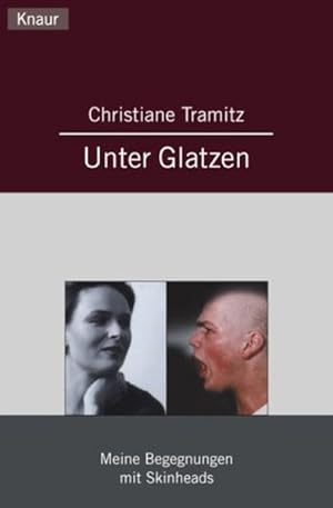 Seller image for Unter Glatzen Meine Begegnungen mit Skinheads for sale by antiquariat rotschildt, Per Jendryschik