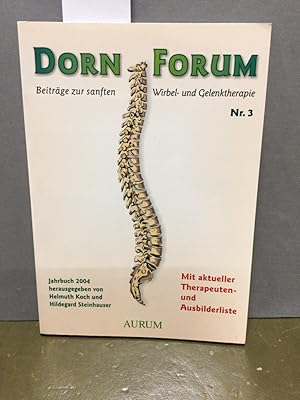 Imagen del vendedor de Dorn Forum 3. Beitrge zur sanften Wirbel- und Gelenktherapie. mit akueller Therapeuten- und Ausbilderliste. a la venta por Kepler-Buchversand Huong Bach