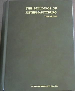 Bild des Verkufers fr The Buildings of Pietermaritzburg - Volume One zum Verkauf von Chapter 1