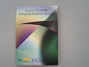 Bild des Verkufers fr Bruno Di Bello : digitalearcheologico. zum Verkauf von Antiquariat Bookfarm