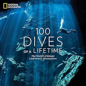 Seller image for 100 Dives of a Lifetime (Hardcover) for sale by Grand Eagle Retail