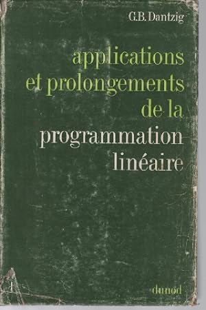 Applications et prolongements de la programmation linéaire
