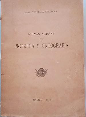 NUEVAS NORMAS DE PROSODIA Y ORTOGRAFIA