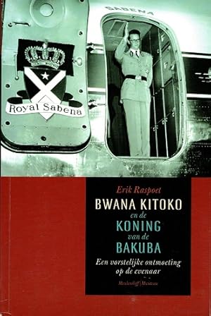 Seller image for Bwana Kitoko en de koning van de Bakuba for sale by Antiquariaat van Starkenburg