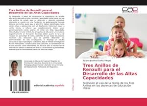 Seller image for Tres Anillos de Renzulli para el Desarrollo de las Altas Capacidades : Promover el uso de la teora de los Tres Anillos en las docentes de Educacin Inicial for sale by AHA-BUCH GmbH